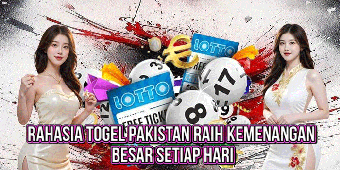 Rahasia Togel Pakistan Raih Kemenangan Besar Setiap Hari